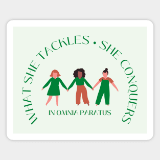 What she tackles, she conquers. In Omnia Paratus - fundraiser Magnet